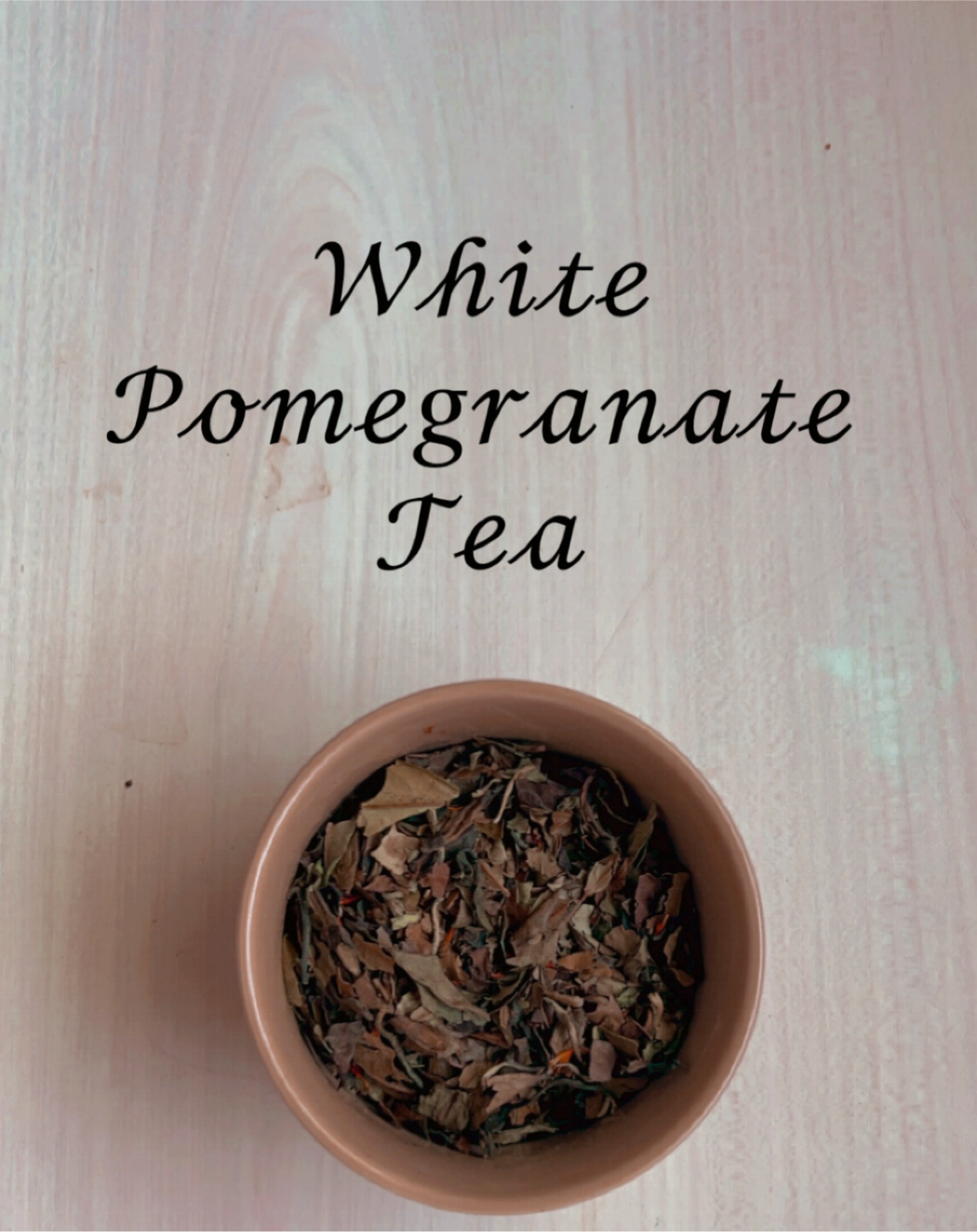 White Pomegranate Tea